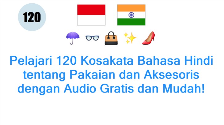Pelajari 120 Kosakata Bahasa Hindi tentang Pakaian dan Aksesoris dengan Audio Gratis dan Mudah!